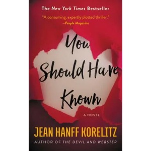 You Should Have Known : Now on HBO as the Limited Series The Undoing | Jean Hanff Korelitz (ISBN: 9781455599486)