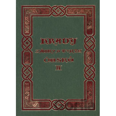 Hrady, zámky a tvrze Království českého - 4.díl Táborsko - August Sedláček