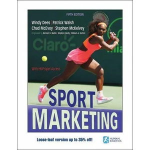 Sport Marketing | Windy Dees, Patrick Walsh, Chad D. McEvoy, Stephen McKelvey, Bernard J. Mullin, Stephen Hardy, William A. Sutton (ISBN: 9781718201583)