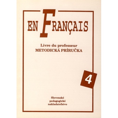 En Francais 4 Metodická príručka