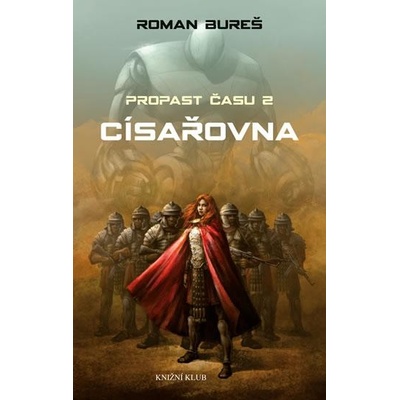 Propast času 2 - Císařovna - Roman Bureš