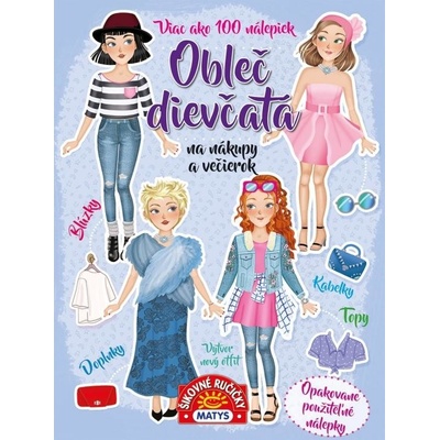 Obleč dievčatá na nákupy a večierok