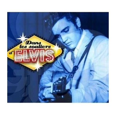 V/A - Dans Les Souliers D'elvis CD