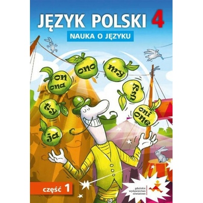 Nauka o języku. Język polski. Ćwiczenia klasa 4 część 1. Wydanie 2025