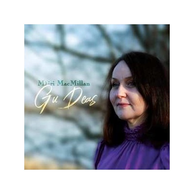 Mairi Macmillan - Gu Deas CD