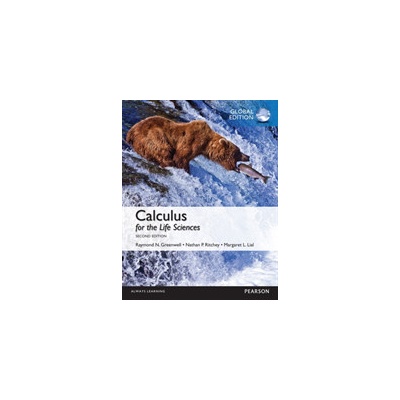 Calculus for the Life Sciences: Global Edition Greenwell RaymondPaperback