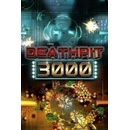 DEATHPIT 3000