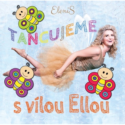 Elenis Tancujeme S Vílou Ellou