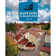 Nový Svět na Hradčanech - Blesík Jan