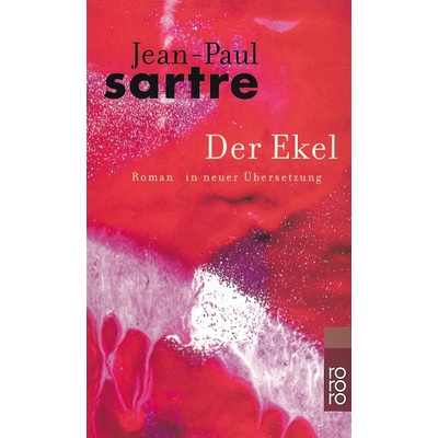 Der Ekel - J. P. Sartre