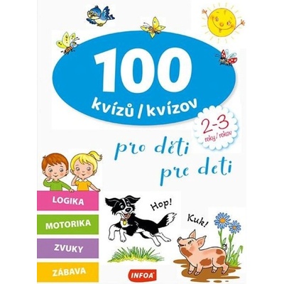 100 kvízů/kvízov pro děti/pre deti: 2-3 roky/rokov