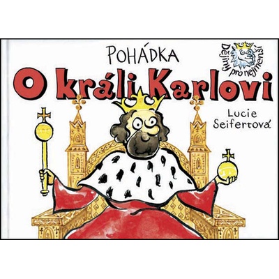 Pohádka O králi Karlovi - Lucie Seifertová