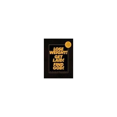 Lose Weight Get Laid Find God - Benrik Limited