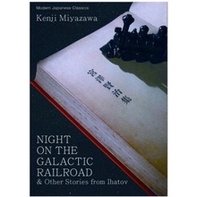 Night on the Galactic Railroad & Other Stories from Ihatov