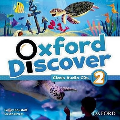 Oxford Discover 2 CD Koustaff L. Rivers S. Kampa K. Vilina C. Bourke K. Kimmel C.