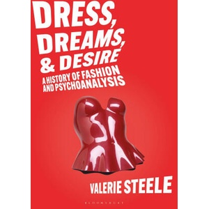 Dreams, Dress, and Desire | Steele, Valerie (ISBN: 9781350428188)