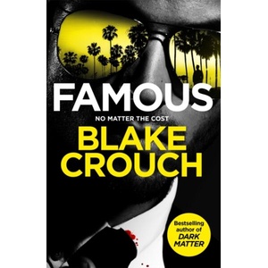 Famous | Blake Crouch (ISBN: 9781035058624)