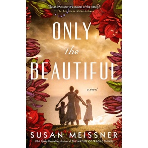 ONLY THE BEAUTIFUL | MEISSNER SUSAN (ISBN: 9780593332849)