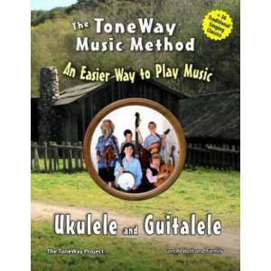Ukulele and Guitalele - The ToneWay Music Method: An Easier Way to Play Music | Carl Abbott (ISBN: 9781500410148)