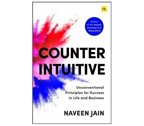 Counterintuitive - Naveen Jain