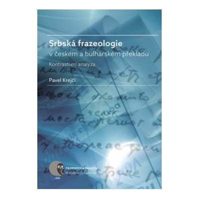 Srbská frazeologie v českém a bulharském překladu