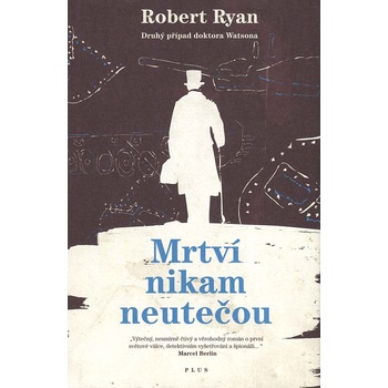 Mrtví nikam neutečou - Robert Ryan