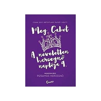 A neveletlen hercegnő naplója 9.