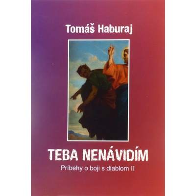 Teba nenávidím - Príbehy o boji s diablom II