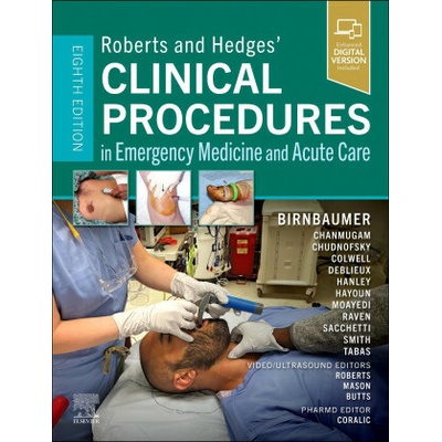 Roberts and Hedges’ Clinical Procedures in Emergency Medicine and Acute Care