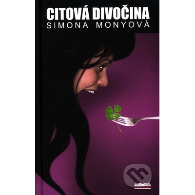 Citová divočina - Simona Monyová