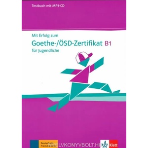 Mit Erfolg zum Goethe-/OSD-Zertifikat B1 fur Jugendliche (ISBN: 9783126768207)