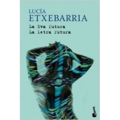 La Eva futura ; La letra futura