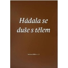 Sláma, Petr - Hádala se duše s tělem