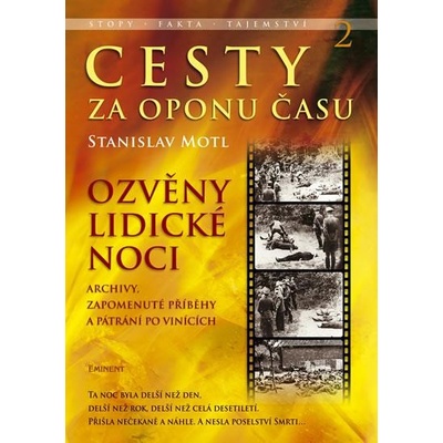 Cesty za oponu času 2 Ozvěny lidické noci