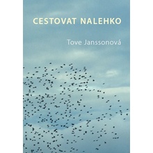 Cestovat nalehko - Tove Janssonová