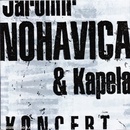 Hudba Jaromír Nohavica & Kapela - Koncert CD