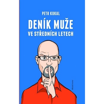 Deník muže středního věku - Petr Kukal