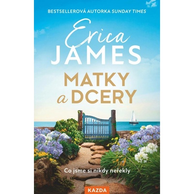 Erica Jamesová Matky a dcery Provedení: Tištěná kniha