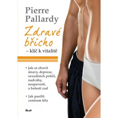 Zdravé břicho - klíč k vitalitě - Pierre Pallardy