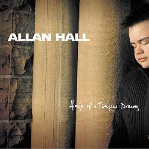 Allan Hall - House Of A Thousand Dreams (CD) (715187874121)