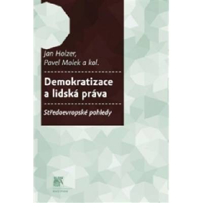 Demokratizace a lidská práva - Jan:Molek Pave Holzer
