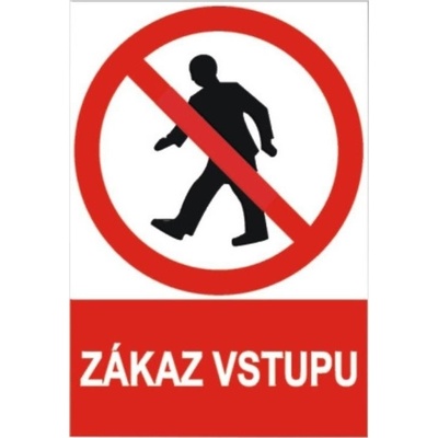 Tabulka bezpečnostní - plast A4 "Zákaz vstupu"