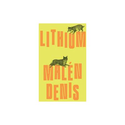 Lithium | Malén Denis, Laura Hatry, John Wronoski