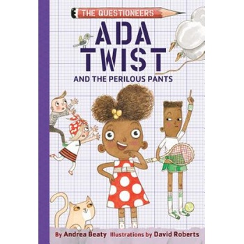 Ada Twist and the Perilous Pants