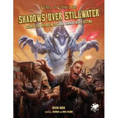 Shadows Over Stillwater: Against the Mythos in the Down Darker Trails Setting | Kevin Ross, C. I. Werner, Mike Mason
