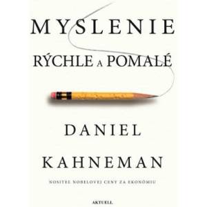Myslenie rýchle a pomalé | Daniel Kahneman (2019)