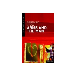 Arms and the Man | George Bernard Shaw (ISBN: 9780713679984)