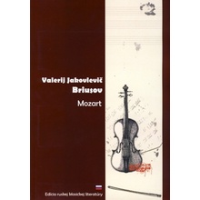 Valerij Jakovlevič Briusov - Mozart