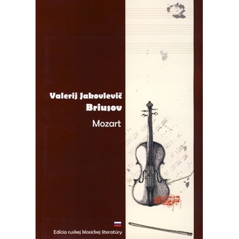 Valerij Jakovlevič Briusov - Mozart