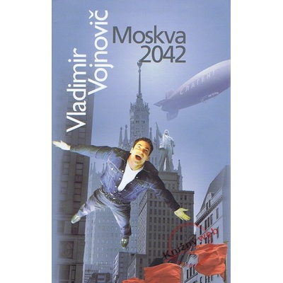 Moskva 2042 - Vladimir Vojnovič